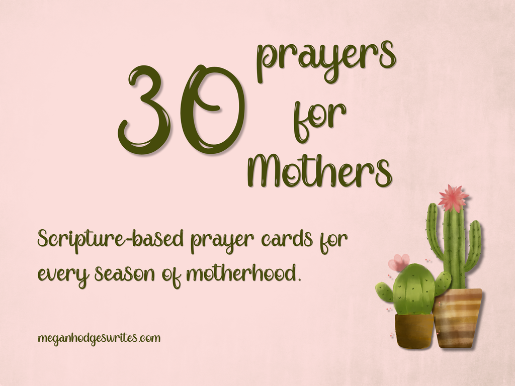 30 Prayers for Mothers Scripture-Based Prayer Cards for Every Season of Motherhood (Printable)