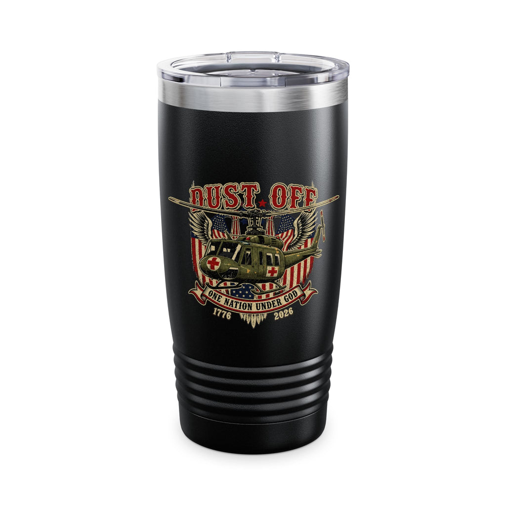Dust Off Military Helicopter Tumbler — 20oz Patriotic Army Medevac Gift for Veterans