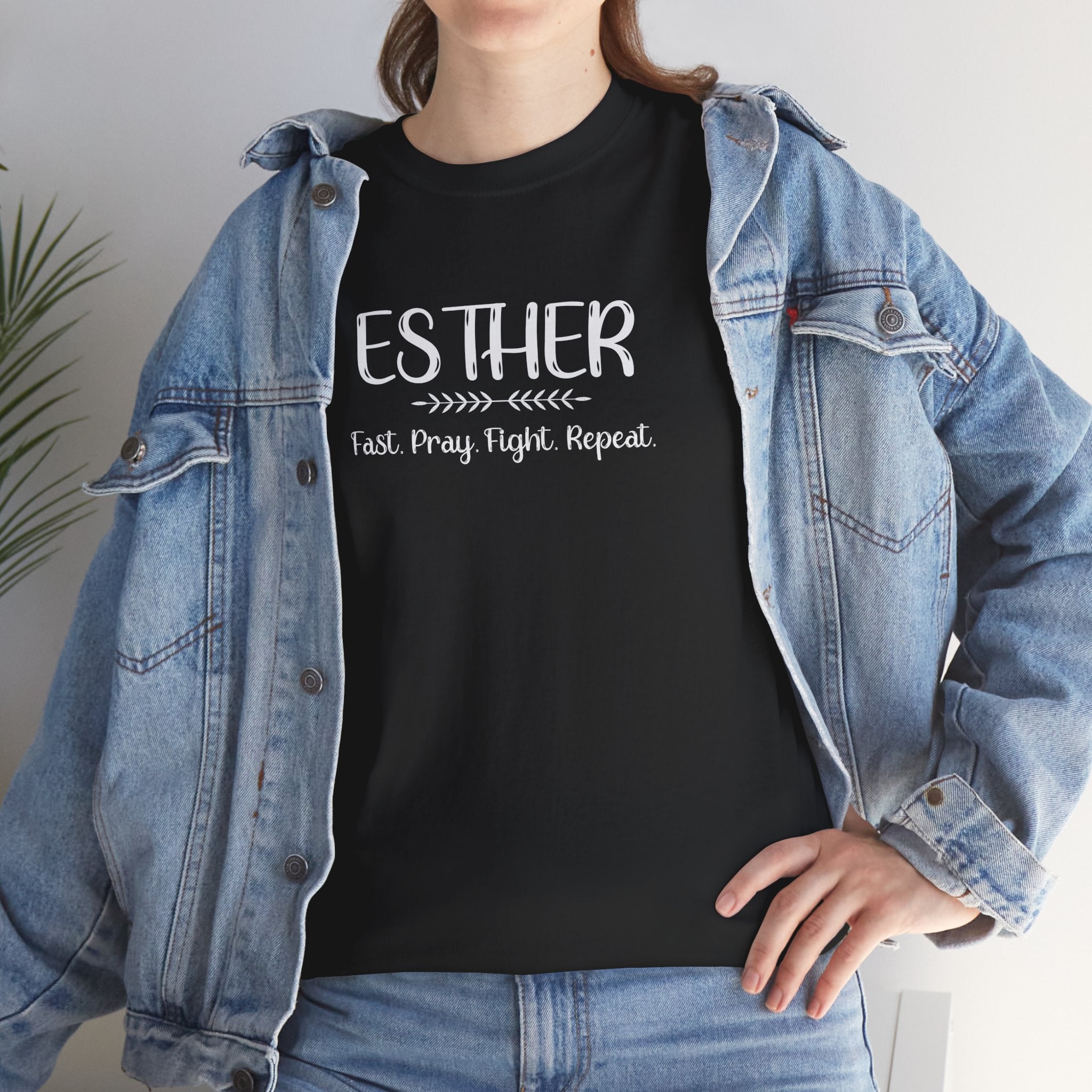 Esther Shirt – Fast, Pray, Fight, Repeat – Christian T-Shirt – Women of the Bible – Faith & Courage Tee