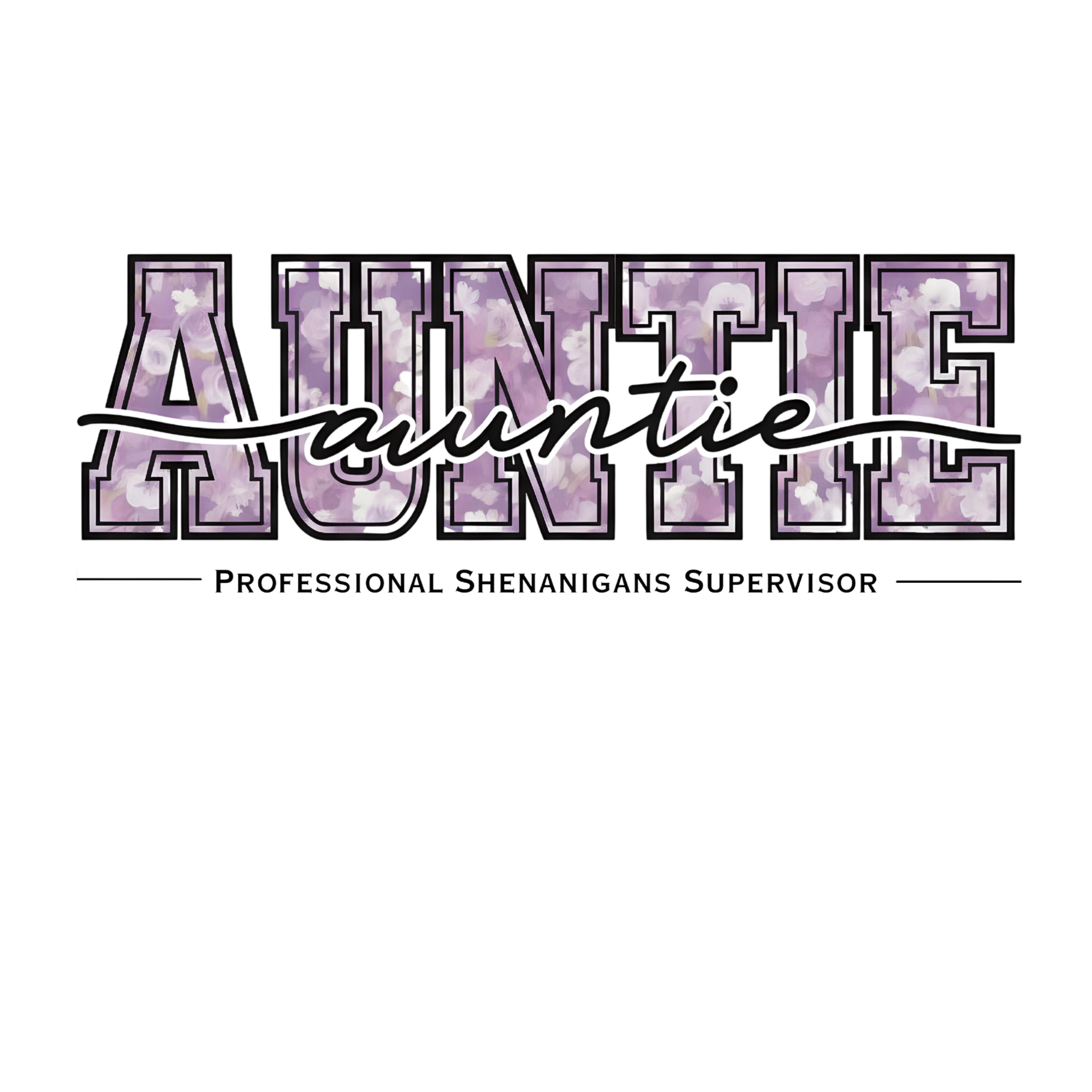 Auntie Legend Tee — Retro Floral 'AUNTIE' Crewneck Shirt