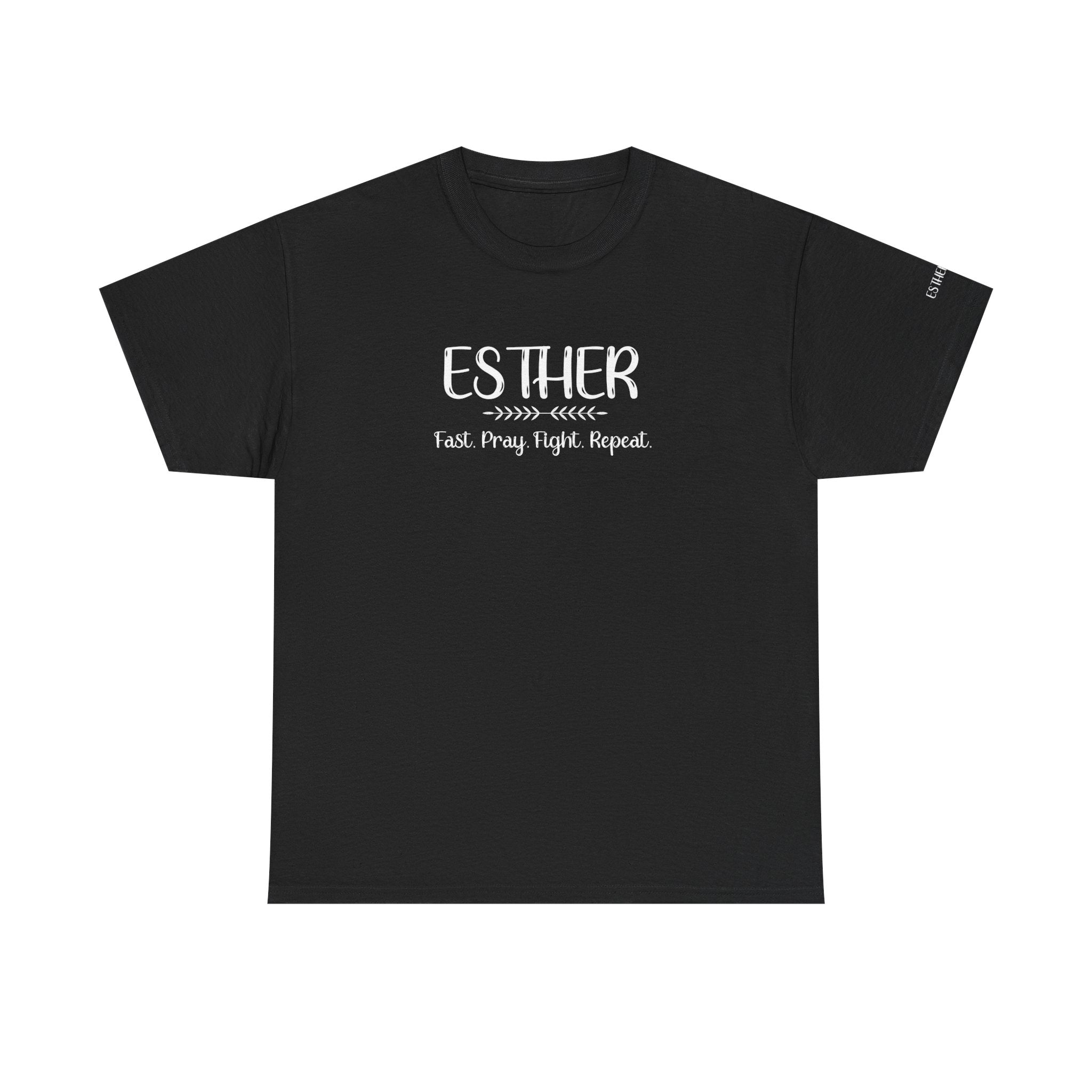 Esther Shirt – Fast, Pray, Fight, Repeat – Christian T-Shirt – Women of the Bible – Faith & Courage Tee
